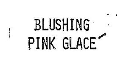 BLUSHING PINK GLACE
