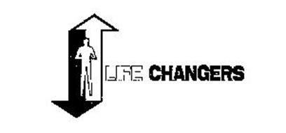 LIFE CHANGERS