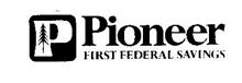 PIONEER FIRST FEDERAL SAVINGS P