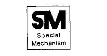 SM SPECIAL MECHANISM