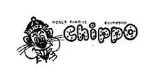 CHIPPO WORLD FAMOUS CHIPMONK