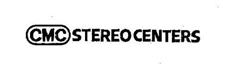 CMC STEREO CENTERS