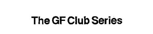THE GF CLUB SERIES