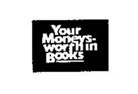 YOUR MONEYS-WORTH IN BOOKS