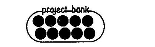 PROJECT BANK