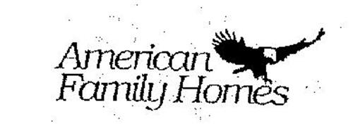 AMERICAN FAMILY HOMES