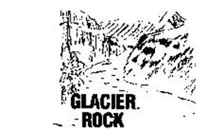 GLACIER ROCK