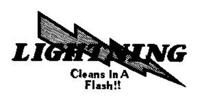 LIGHTNING CLEANS IN A FLASH!!