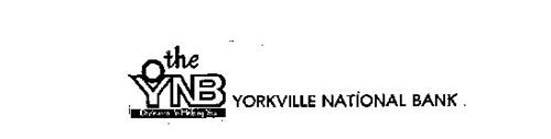 THE YNB DEDICATED TO HELPING YOU YORKVILLE NATIONAL BANK