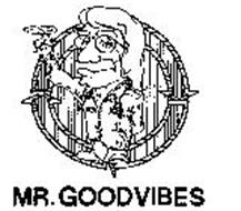 MR. GOODVIBES