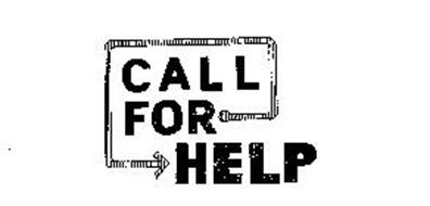 CALL FOR HELP
