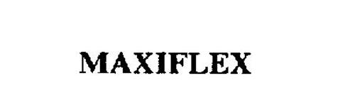 MAXIFLEX