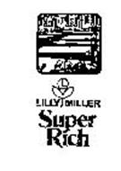 LILLY MILLER SUPER RICH