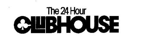 THE 24 HOUR CLUBHOUSE