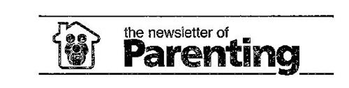 THE NEWSLETTER OF PARENTING