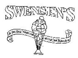 SWENSEN'S IN THE RICH TRADITION OF OLD SAN FRANCISCO
