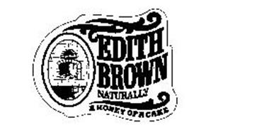 EDITH BROWN NATURALLY A HONEY OF A CAKE
