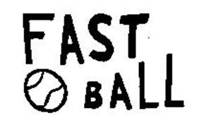 FAST BALL