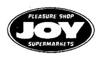 JOY PLEASURE SHOP SUPERMARKETS