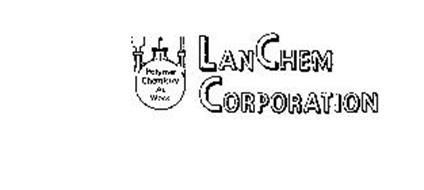 LANCHEM CORPORATION POLYMER CHEMISTRY AT WORK