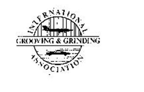 INTERNATIONAL GROOVING & GRINDING ASSOCIATION