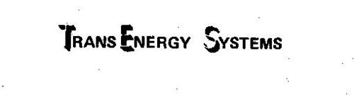 TRANS ENERGY SYSTEMS