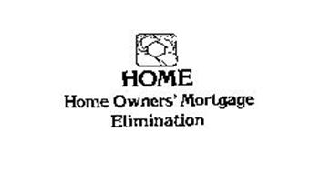 HOME HOME OWNERS' MORTGAGE ELIMINATION