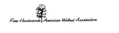 FINE HARDWOODS AMERICAN WALNUT ASSOCIATION