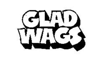 GLAD WAGS