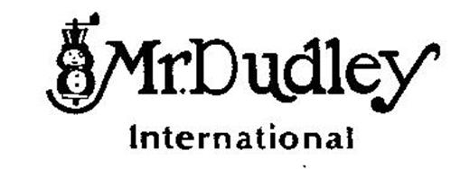 MR. DUDLEY INTERNATIONAL