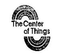 THE CENTER OF THINGS