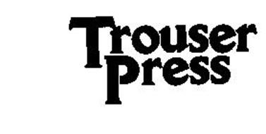 TROUSER PRESS