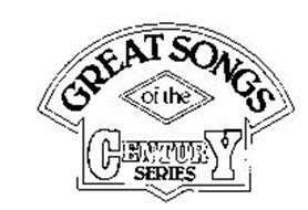 GREAT SONGS OF THE CENTURY SERIES