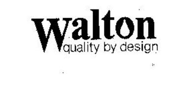 WALTON-QUALITY BY DESIGN