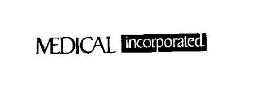 MEDICAL INCORPORATED