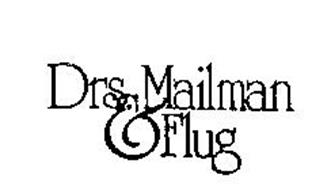 DRS. MAILMAN & FLUG