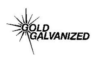 GOLD GALVANIZED