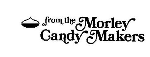 FROM THE MORLEY CANDY MAKER