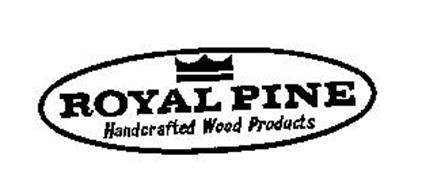 ROYAL PINE HANDCRAFTED WOOD PRODUCTS