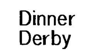 DINNER DERBY