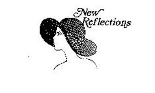 NEW REFLECTIONS