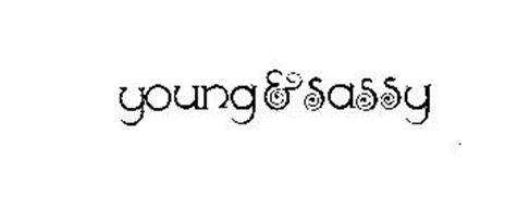 YOUNG & SASSY