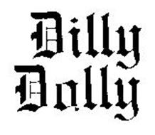 DILLY DOLLY