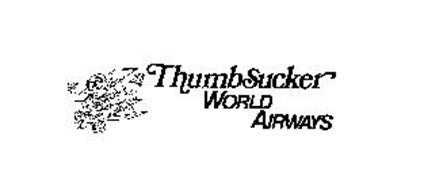 THUMBSUCKER WORLD AIRWAYS