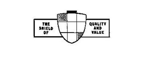 THE SHIELD OF QUALITY AND VALUE