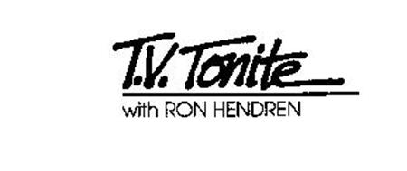 T.V. TONITE WITH RON HENDREN