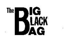 THE BIG BLACK BAG