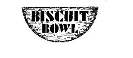 BISCUIT BOWL