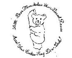 LITTLE BEAR FLOUR MAKES YOUR BREAD DANCE AND YOUR CAKES SING DOO-DAH!