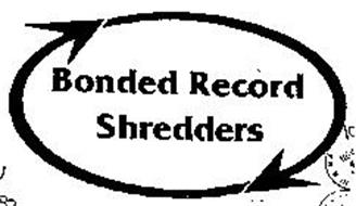 BONDED RECORDED SHEDDERS